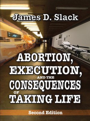 cover image of Abortion, Execution, and the Consequences of Taking Life
